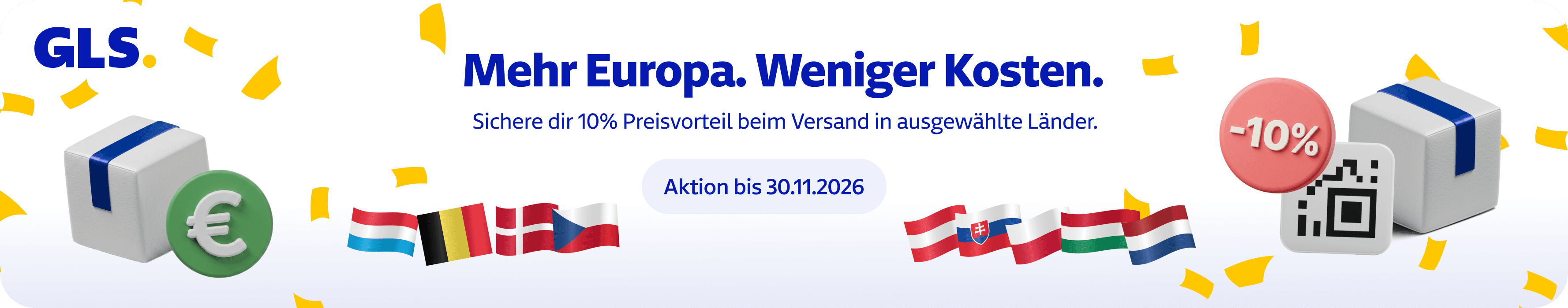 Spare 10% auf Pakete in Größe S, M und L beim Versand nach Österreich, Niederlande, Polen, Belgien, Dänemark, Ungarn, Tschechien, Slowakei, und Luxemburg. Die Aktion endet am 30.11.2026.